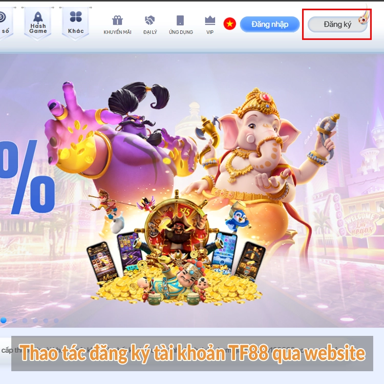 Thao tác đăng ký tài khoản TF88 qua website Thao tác đăng ký tài khoản TF88 qua website