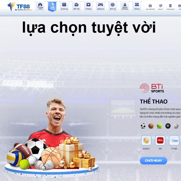 lựa chọn tuyệt vời tại TF88 lựa chọn tuyệt vời tại TF88